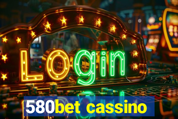 580bet cassino